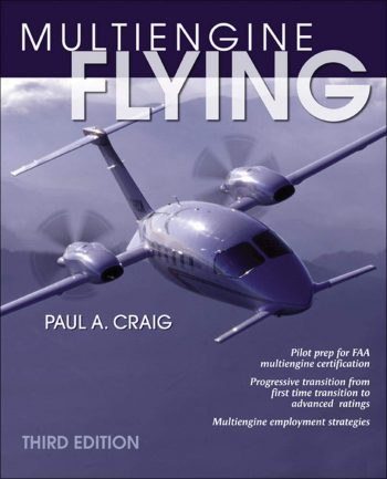Multiengine Flying third edition. Pilot prep for FAA multiengine ...